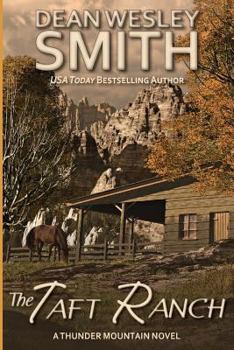 The Taft Ranch: A Thunder Mountain Novel - Book #10 of the Thunder Mountain