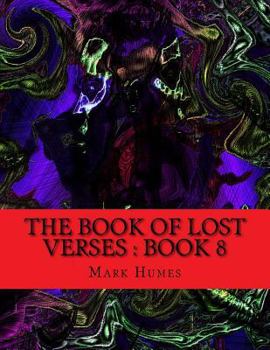 Paperback The Book Of Lost Verses: Book 8 Book