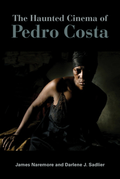 Hardcover The Haunted Cinema of Pedro Costa Book