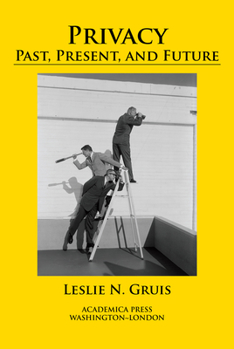Hardcover Privacy: Past, Present, and Future Book