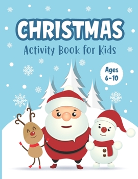 Paperback Christmas Activity Book for Kids Ages 6-10: A Fun Holiday Workbook for Learning Coloring Drawing Maze Tic-Tac-Toe Word Search Sudoku - Wonderful Chris Book