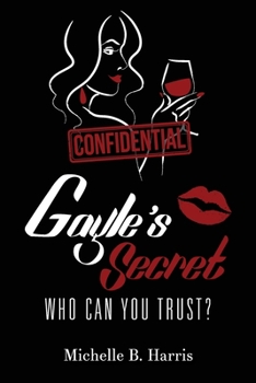 Gayle's Secret: Who Can You Trust?