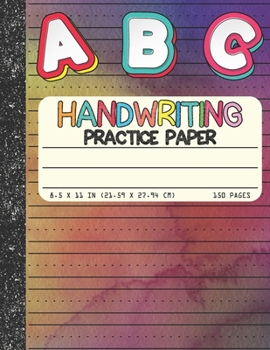Paperback Handwriting Practice Paper: Dotted Mid-lines 150 Pages Uppercase and Lowercase Writing Sheets Notebook For Kids (Kindergarten To 3rd Grade Student Book