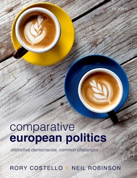 Paperback Comparative European Politics: Distinctive Democracies, Common Challenges Book