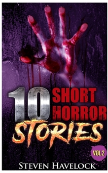 10 Short Horror Stories Vol: 2