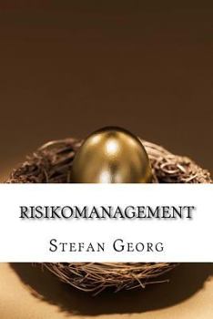 Paperback Risikomanagement: Grundlagen, Instrumente, Anwendungen [German] Book