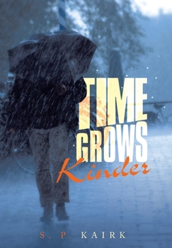 Hardcover Time Grows Kinder Book