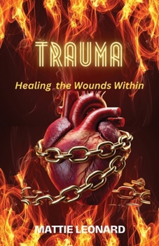 Paperback Trauma: Healing the Wounds Within Book