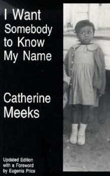 Paperback I Want Somebody to Know My Name Book