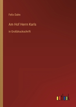 Am Hof Herrn Karls - Book #11 of the Kleine Romane aus der Völkerwanderung