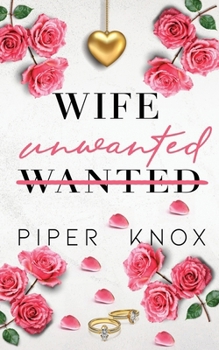 Wife Unwanted: A Marriage of Convenience Romance (Corrupt Vows) - Book #1 of the Corrupt Vows
