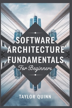 Paperback Software Architecture Fundamentals For Beginners Book