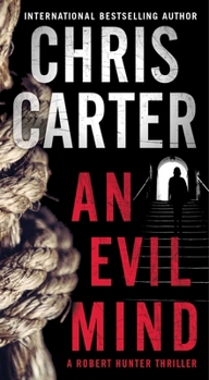 An Evil Mind (A Robert Hunter Thriller)