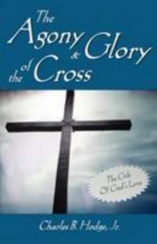 Paperback The Agony & Glory of the Cross Book