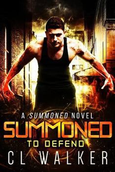 Summoned to Defend - Book #1 of the Summoned