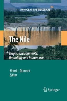 Paperback The Nile: Origin, Environments, Limnology and Human Use Book
