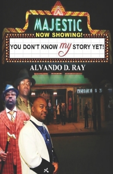 Paperback You Don't Know My Story Yet Book