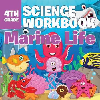 Paperback 4th Grade Science Workbook: Marine Life Book