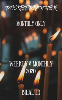 Paperback Pocket Planner Monthly Only: WEEKLY MONTHLY PLANNER 2020: 2020 CALENDAR: JAN 1st - DEC 31 Book