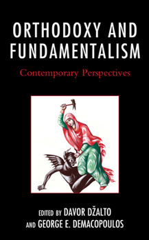 Hardcover Orthodoxy and Fundamentalism: Contemporary Perspectives Book