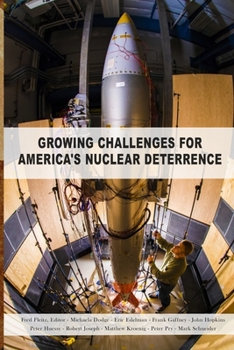 Paperback Growing Challenges for America's Nuclear Deterrence Book