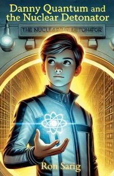 Paperback Danny Quantum and the Nuclear Detonator Book