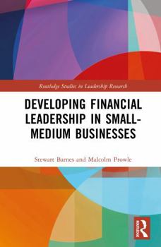 Hardcover Developing Financial Leadership in Small-Medium Businesses Book