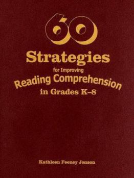 Paperback 60 Strategies for Improving Reading Comprehension in Grades K-8 Book