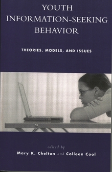 Paperback Youth Information Seeking Behavior: Theories, Models, and Issues Book