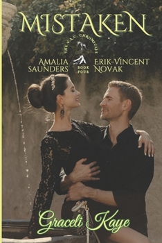 Paperback Mistaken: The V.A.C. Chronicles: Amalia Saunders & Erik-Vincent Novak Book