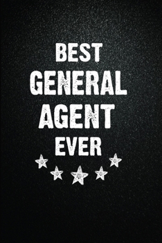 Best General manager Ever: 6"x9" Inch- 100 Pages Blank Lined Journal Notebook Appreciation Gift. Paperback. Birthday or Christmas Gift For General ... Writing Daily Routine, Journal and Hand Note