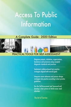 Access To Public Information A Complete Guide - 2020 Edition