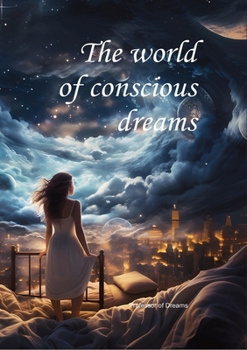 Paperback The world of conscious dreams Book