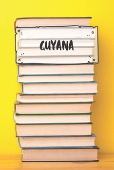 Paperback Guyana: Liniertes Reisetagebuch Notizbuch oder Reise Notizheft liniert - Reisen Journal f?r M?nner und Frauen mit Linien [German] Book