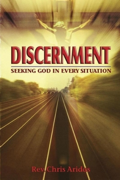 Paperback Discernment: Seeking God in Every Situation Book