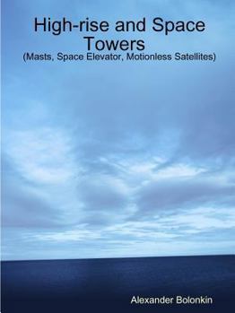 Paperback High-rise and Space Towers (Masts, Space Elevator, Motionless Satellites)My Paperback Book