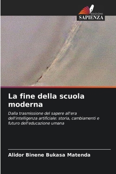 La fine della scuola moderna (Italian Edition)