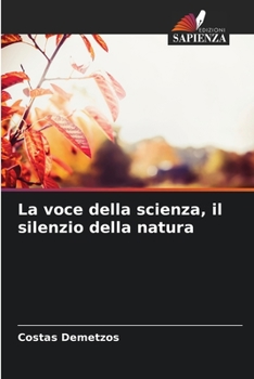 Paperback La voce della scienza, il silenzio della natura [Italian] Book
