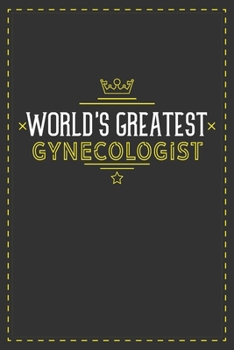 Paperback World's Greatest Gynecologist: Lined notebook - best gift for Gynecologist Book