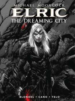 Hardcover Michael Moorcock's Elric Vol. 4: The Dreaming City (Graphic Novel) Book