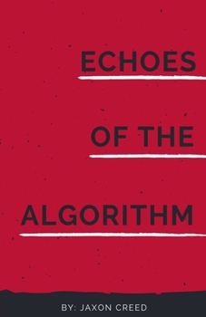 Paperback Echoes of the Algorithm Book