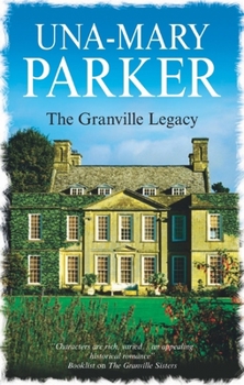 The Granville Legacy (Granville Sisters) - Book #3 of the Granville Sisters Trilogy