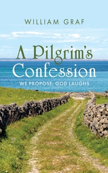 Paperback A Pilgrim's Confession Book