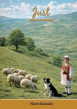 Paperback Just dans les Balkans [French] Book