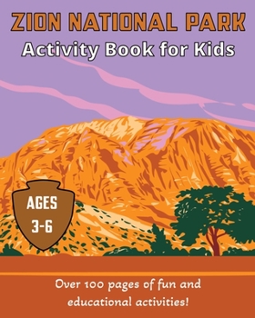 Paperback Zion National Park Activity Book for Kids: For ages 3-5 Book