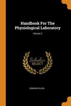 Paperback Handbook for the Physiological Laboratory; Volume 2 Book