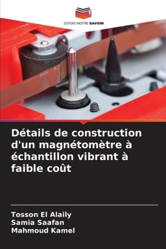Paperback Détails de construction d'un magnétomètre à échantillon vibrant à faible coût [French] Book