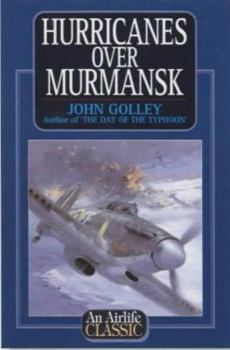 Paperback Hurricanes Over Murmansk (Airlife's Classics) Book