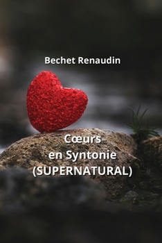 Paperback Coeurs en Syntonie (SUPERNATURAL) [French] Book
