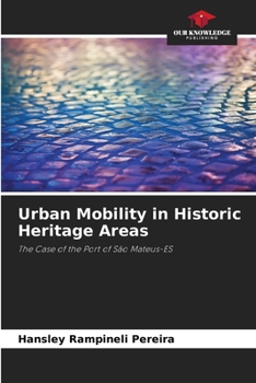 Paperback Urban Mobility in Historic Heritage Areas Book